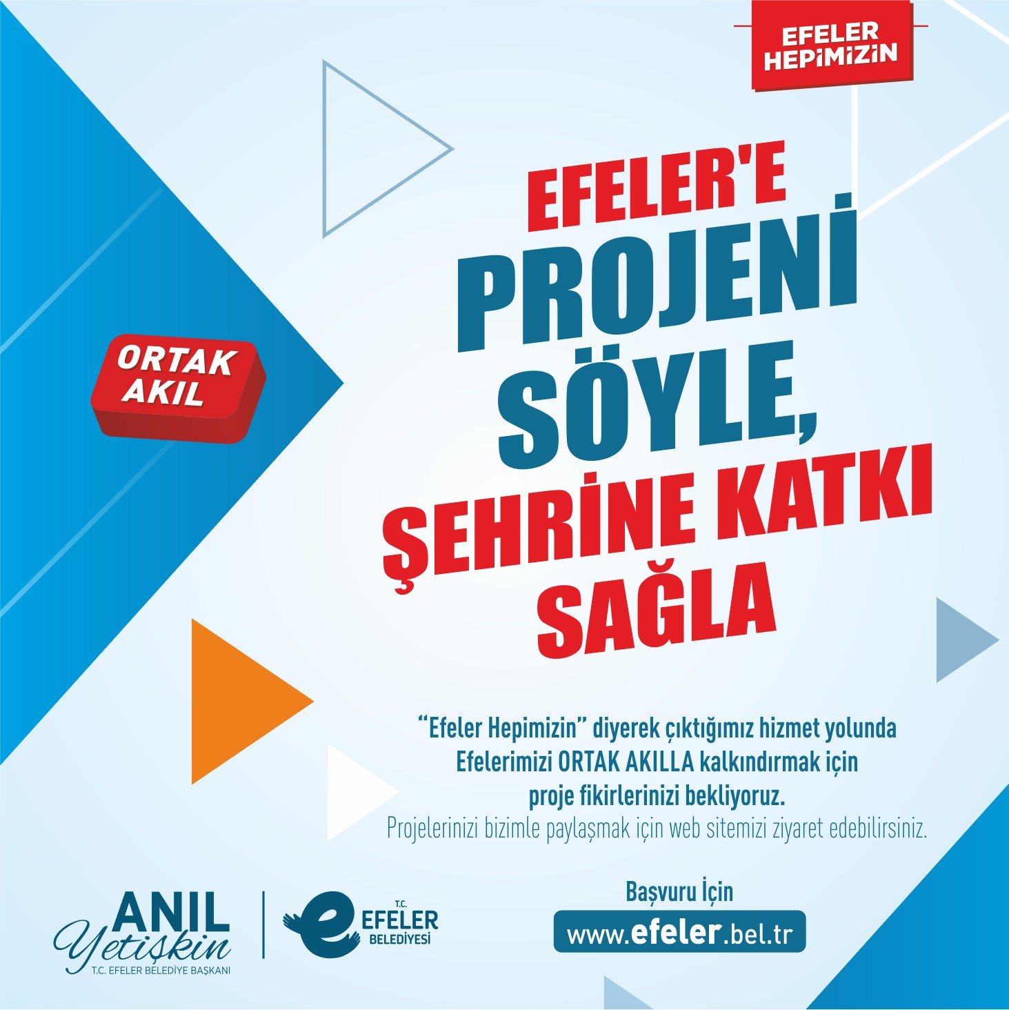 “Efeler’e projeni söyle, şehrine katkı sağla”