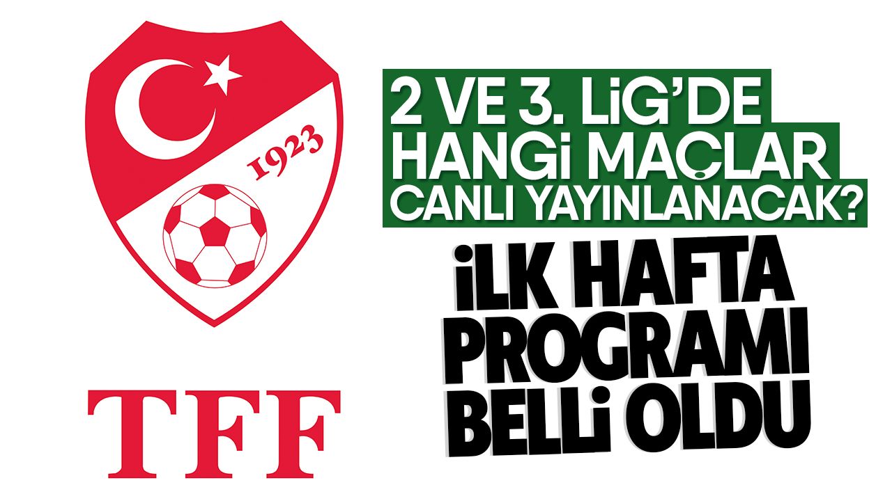2.ve 3. Lig’de ilk haftanın maçları belli oldu