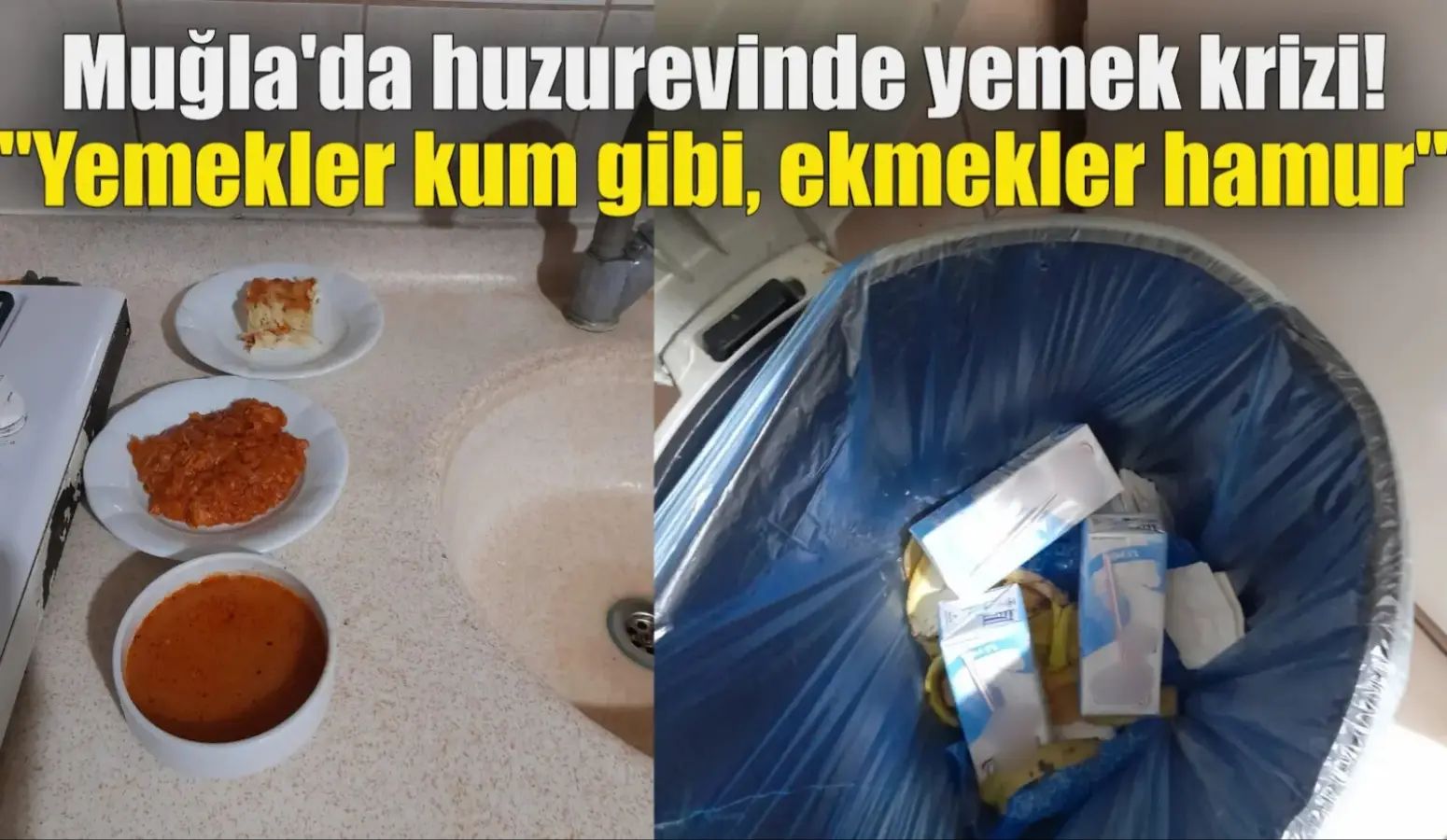 Muğla Suat Dereli Huzurevi’nde yemek krizi: Sakinler kalitesiz yemekten şikayetçi