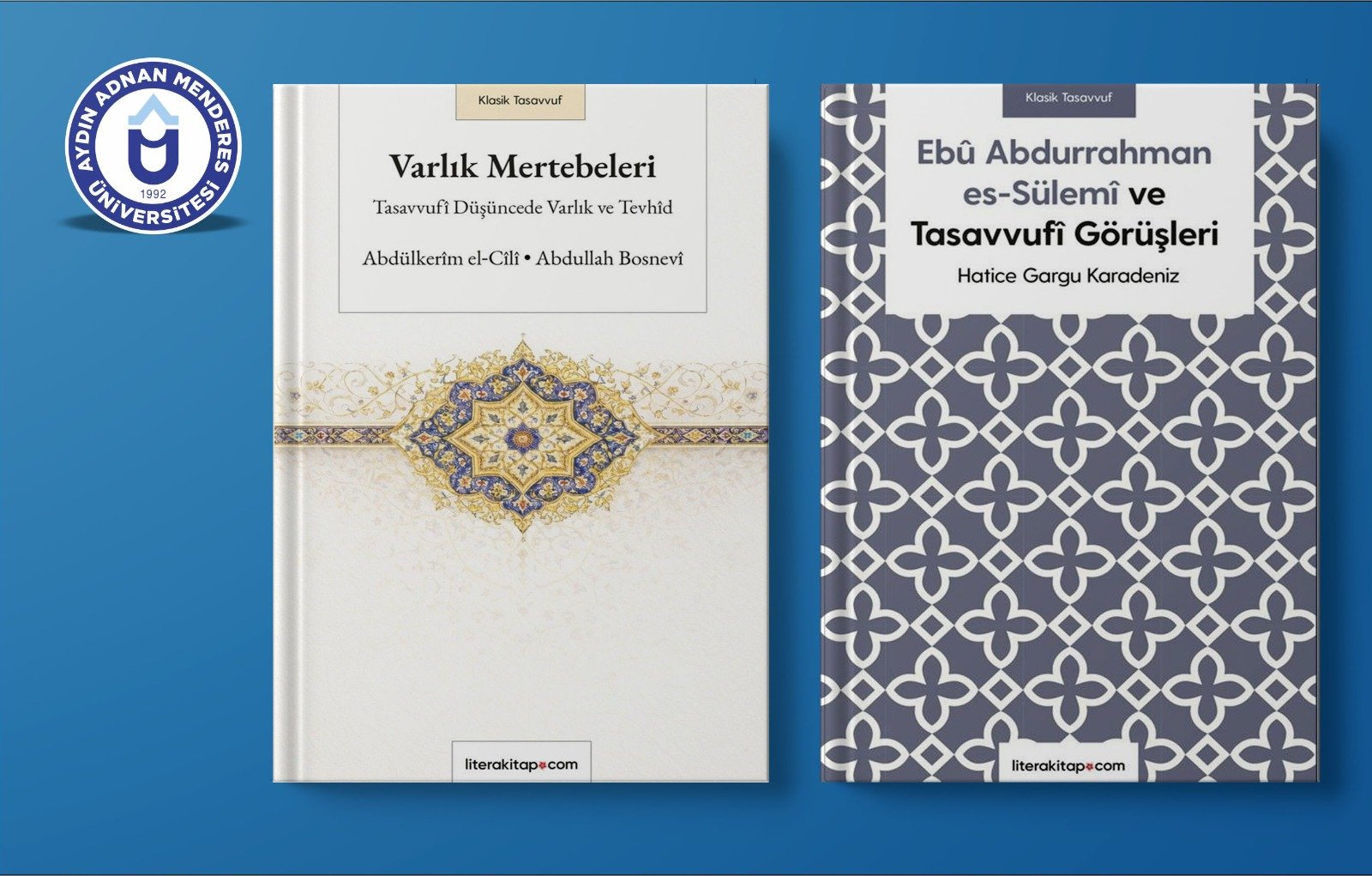 ADÜ’lü öğretim üyesinin tasavvuf alanındaki iki yeni eseri yayımlandı