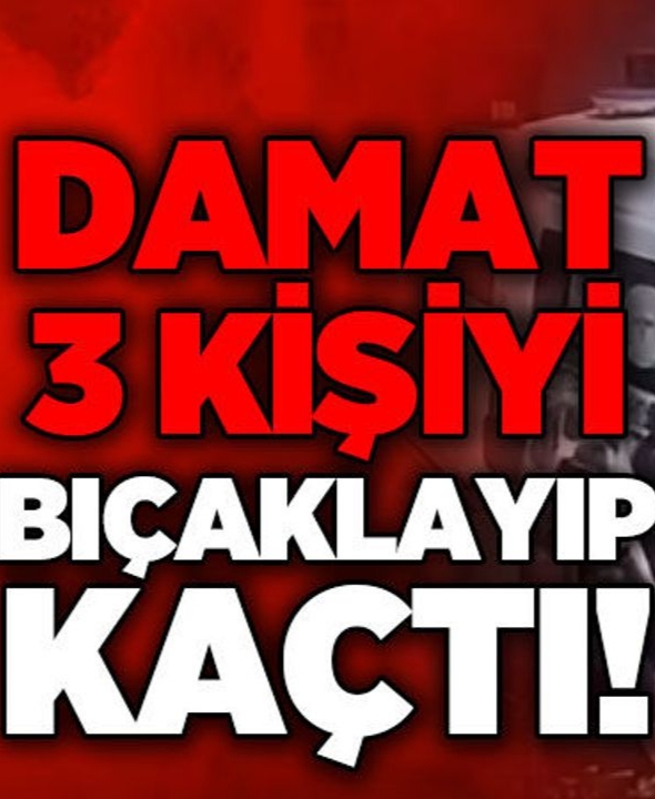 Didim’de damat 3 kişiyi bıçaklayıp kaçtı