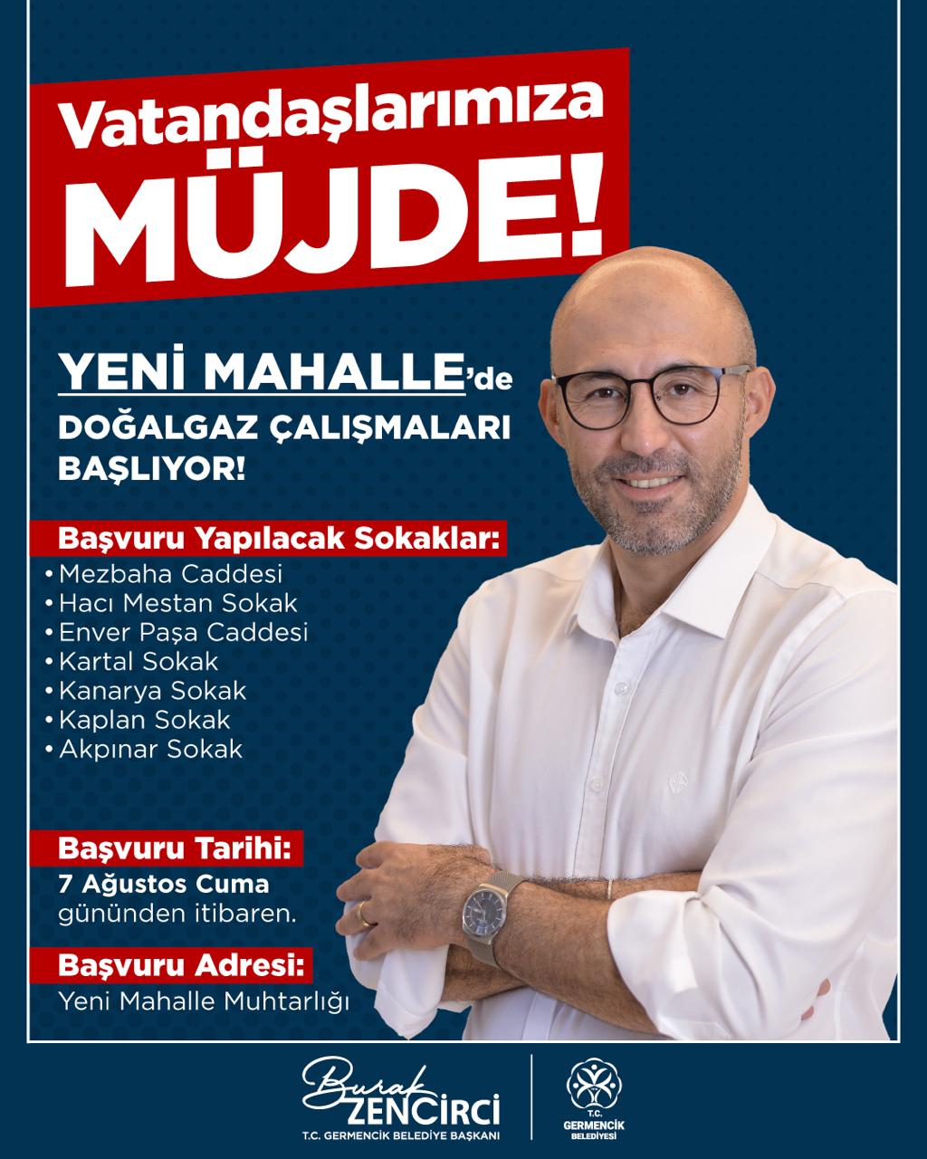 Başkan Zencirci: “Yeni Mahalle’mizi de doğalgaz konforuyla buluşturuyoruz”