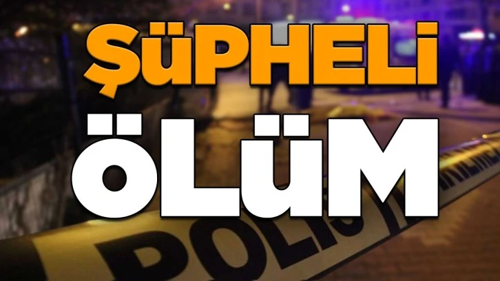 Aydın’da şüpheli ölüm