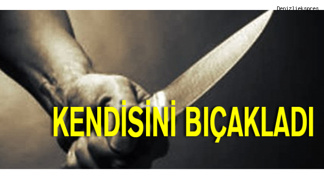 Çine’de korkunç olay yaşlı kadın kendini bıçakladı